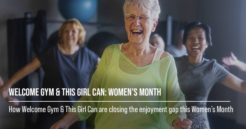 Welcome Gym & This Girl Can: Women's Month